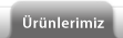 Ürünlerimiz